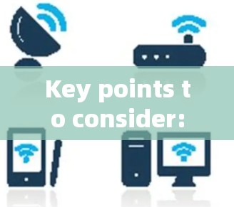 Key points to consider: