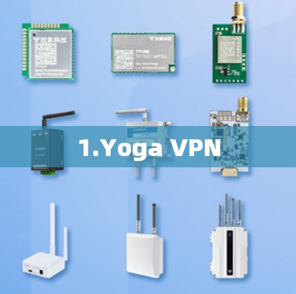 1.Yoga VPN