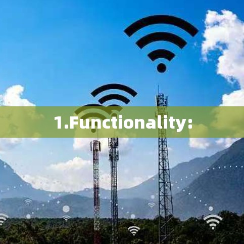 1.Functionality: 1.Functionality: