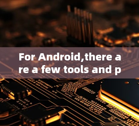 For Android,there are a few tools and platforms that allow versioning of Android code,such as: For Android,there are a few tools and platforms that allow versioning of Android code,such as: