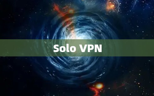 Solo VPN Solo VPN