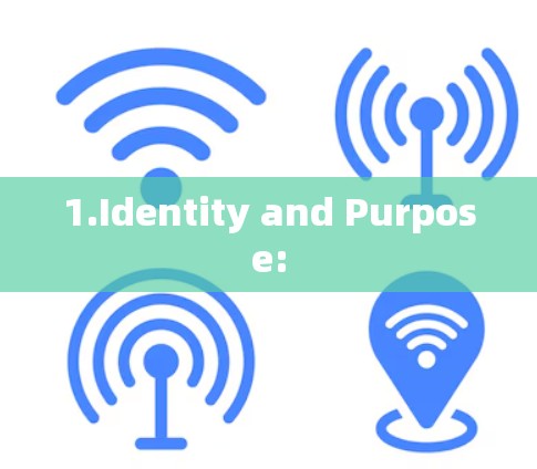 1.Identity and Purpose: