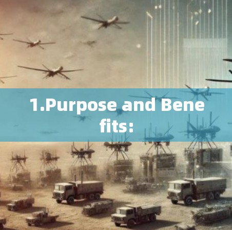 1.Purpose and Benefits: 1.Purpose and Benefits: