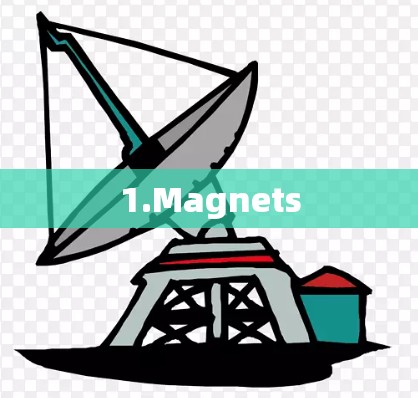 1.Magnets