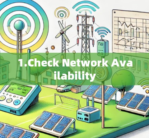 1.Check Network Availability