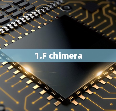 1.F chimera