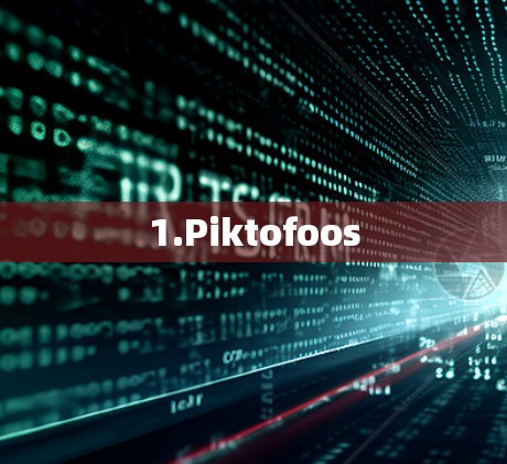 1.Piktofoos