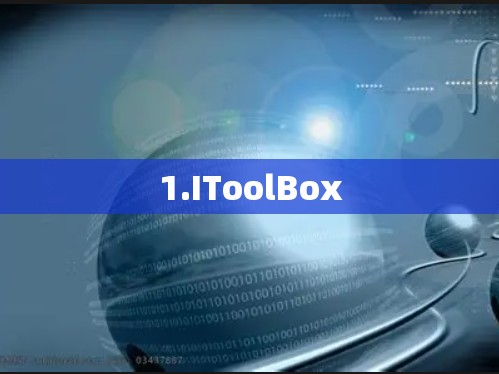 1.IToolBox