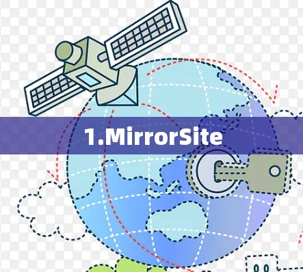 1.MirrorSite